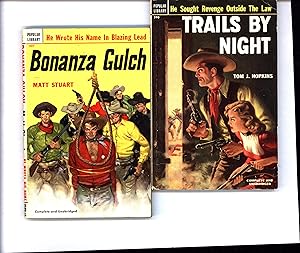Seller image for Trails By Night / A Western Novel / He Sought Revenge Outside the Law / Complete and Unabridged. AND A SECOND POPULAR LIBRARY WESTERN, Bonanza Gulch / He Wrote His Name in Blazing Lead / Complete and Unabridged for sale by Cat's Curiosities