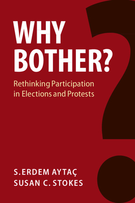 Seller image for Why Bother?: Rethinking Participation in Elections and Protests (Paperback or Softback) for sale by BargainBookStores