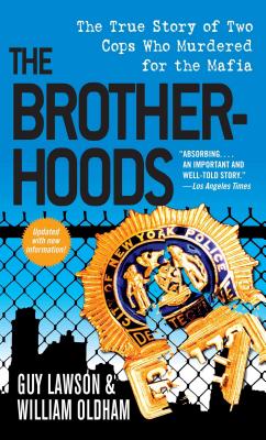 Bild des Verkufers fr Brotherhoods: The True Story of Two Cops Who Murdered for the Mafia (Paperback or Softback) zum Verkauf von BargainBookStores