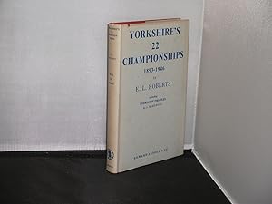 Yorkshire's 22 Chamionships 1893-1946 including Yorkshire Profiles by J M Kilburn