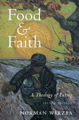 Seller image for Food and Faith: A Theology of Eating (Paperback or Softback) for sale by BargainBookStores
