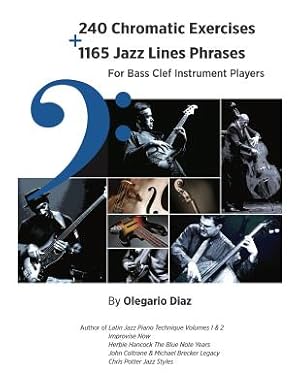 Seller image for 240 Chromatic Exercises + 1165 Jazz Lines Phrases for Bass Clef Instrument Players (Paperback or Softback) for sale by BargainBookStores