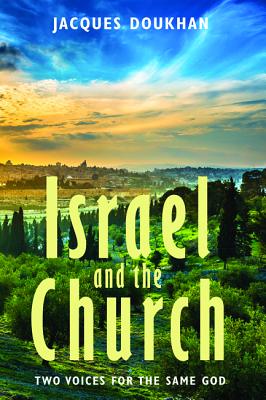 Seller image for Israel and the Church: Two Voices for the Same God (Paperback or Softback) for sale by BargainBookStores