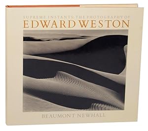 Bild des Verkufers fr Supreme Instants: The Photography of Edward Weston zum Verkauf von Jeff Hirsch Books, ABAA