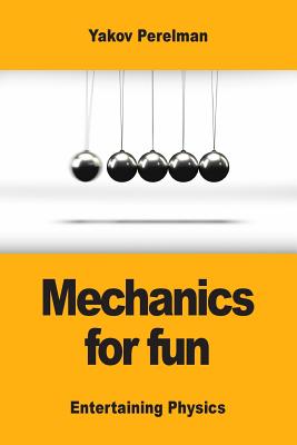 Image du vendeur pour Mechanics for Fun (Paperback or Softback) mis en vente par BargainBookStores