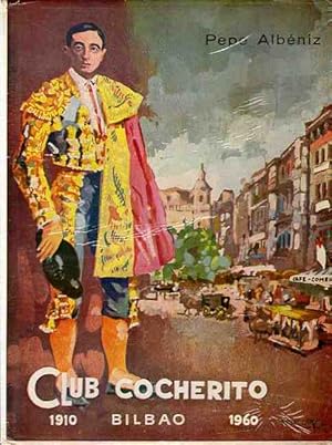 Immagine del venditore per Club Cocherito Bilbao 1910 - 1960 Brindis de "Camarn". venduto da Librera Astarloa