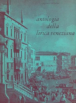 Seller image for Antologia della lirica veneziana for sale by Miliardi di Parole