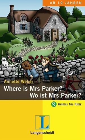 Bild des Verkufers fr Where is Mrs Parker? - Wo ist Mrs Parker? zum Verkauf von Antiquariat Buchhandel Daniel Viertel