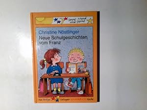 Seller image for Neue Schulgeschichten vom Franz. Christine Nstlinger. Bilder von Erhard Dietl / Sonne, Mond und Sterne for sale by Antiquariat Buchhandel Daniel Viertel