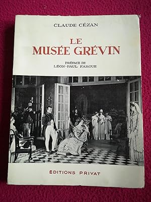 Seller image for LE MUSEE GREVIN for sale by LE BOUQUINISTE