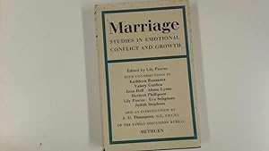 Seller image for Marriage: Studies in Emotional Conflict and Growth, Edited by Lily Pincus. with Contributions by Kathleen Bannister and Others and an Introd. by A. G. Thompson for sale by Goldstone Rare Books