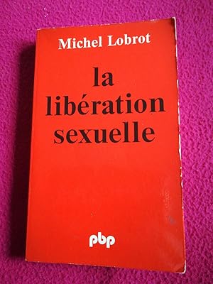 Seller image for LA LIBERATION SEXUELLE for sale by LE BOUQUINISTE