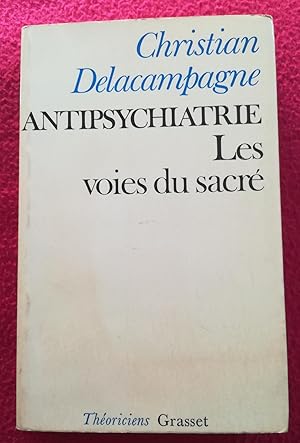 Image du vendeur pour ANTIPSYCHIATRIE OU LES VOIES DU SACRE mis en vente par LE BOUQUINISTE