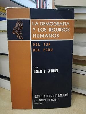 Immagine del venditore per LA DEMOGRAFIA Y LOS RECURSOS HUMANOS DEL SUR DEL PER. venduto da LLIBRERIA KEPOS-CANUDA
