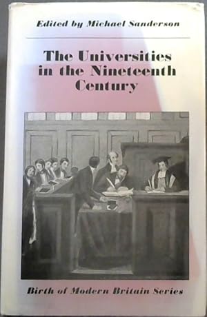 Bild des Verkufers fr The Universities in the nineteenth century (Birth of modern Britain series) zum Verkauf von Chapter 1