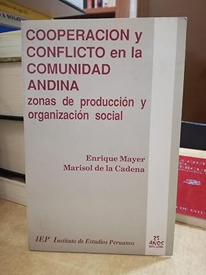 Immagine del venditore per COOPERACIN Y CONFLICTO EN LA COMUNIDAD ANDINA zonas de produccin y organizacin social. venduto da LLIBRERIA KEPOS-CANUDA