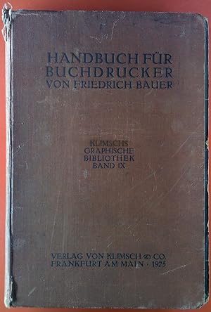 Bild des Verkufers fr Handbuch fr Buchdrucker. Klimschs Graphische Bibliothek Band IX. Das Wissen und Knnen des Maschinenmeisters. zum Verkauf von biblion2