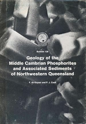 Imagen del vendedor de Geology of the Middle Cambrian Phosphorites and Associated Sediments of Northwestern Queensland a la venta por Good Books In The Woods