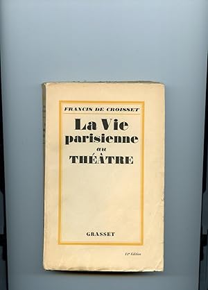 LA VIE PARISIENNE AU THÉATRE