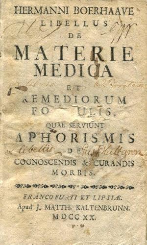Libellus de materie medica et remediorum formulis, quae serviunt Aphorismis de cognoscendis et cu...