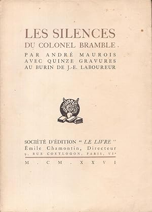 Les silences du colonel Bramble. Avec quinze gravures au burin de J.-E. Laboureur.