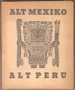 Seller image for Alt Mexiko - Alt Peru. 32 Bildtafeln nach Aufnahmen von Hannes Kilian, mit einer Einleitung von Hans Hildebrandt. for sale by Antiquariat Neue Kritik