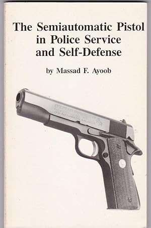 Imagen del vendedor de THE SEMIAUTOMATIC PISTOL IN POLICE SERVICE AND SELF-DEFENCE a la venta por Miliardi di Parole