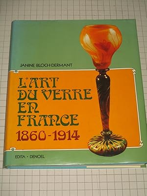 Image du vendeur pour L'Art du Verre en France 1860-1914 mis en vente par rareviewbooks