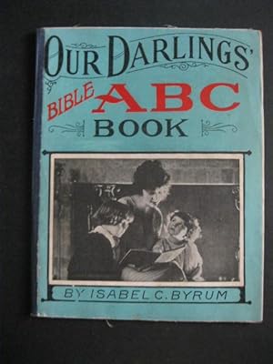 OUR DARLINGS' BIBLE ABC BOOK