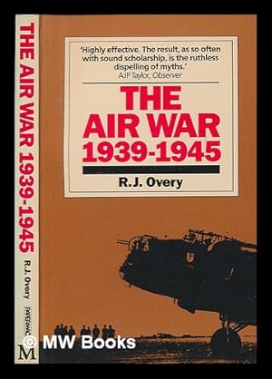 Seller image for The air war 1939-1945 / R.J. Overy for sale by MW Books