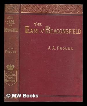 Imagen del vendedor de Lord Beaconsfield / by J.A. Froude a la venta por MW Books