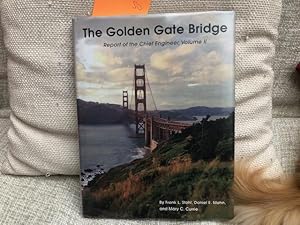 The Golden Gate Bridge: Report of the Chief Engineer, Volume II