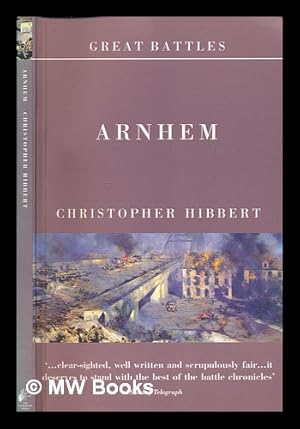 Seller image for Arnhem / Christopher Hibbert for sale by MW Books