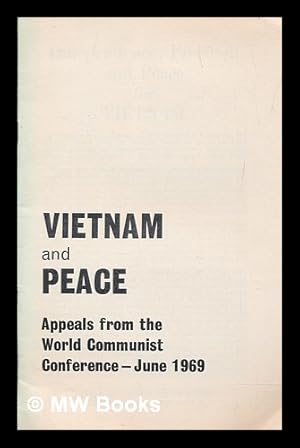 Imagen del vendedor de Vietnam and peace : appeals from the World Communist Conference, June 1969 a la venta por MW Books