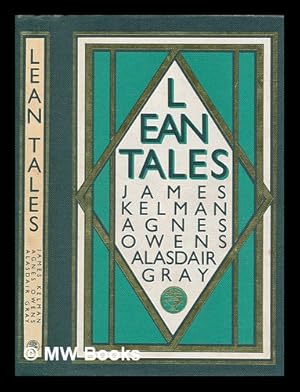 Seller image for Lean tales / James Kelman, Agnes Owens, Alasdair Gray for sale by MW Books