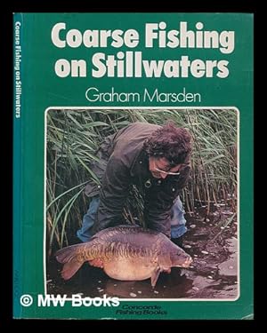 Seller image for Coarse fishing on stillwaters / Graham Marsden for sale by MW Books