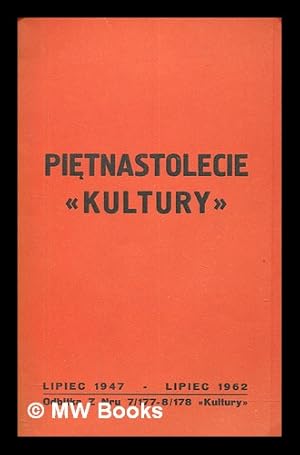 Imagen del vendedor de Pi tnastolecie "Kultury" : lipiec 1947 - lipiec 1962 a la venta por MW Books