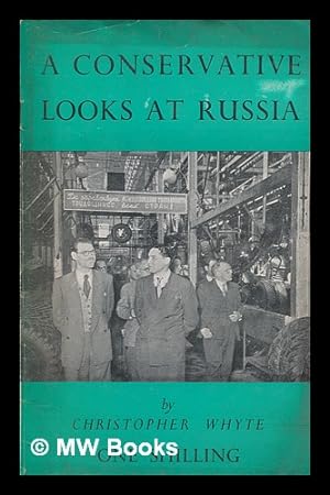 Imagen del vendedor de A conservative looks at Russia / by Christopher Whyte a la venta por MW Books