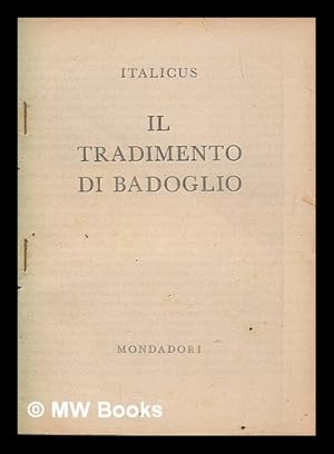 Seller image for Il tradimento di Badoglio / Italicus for sale by MW Books