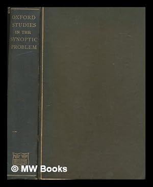 Bild des Verkufers fr Studies in the synoptic problem, by members of the university of Oxford / ed. by W. Sanday zum Verkauf von MW Books