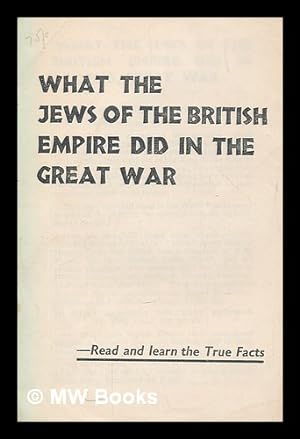 Seller image for What the Jews of the British Empire did in the Great War for sale by MW Books