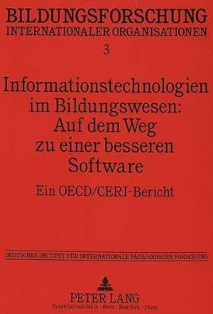 Informationstechnologien im Bildungswesen: Auf dem Weg zu einer besseren Software: Ein OECD/CERI-...