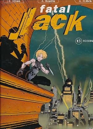 Image du vendeur pour Fatal Jack. 3. Rosebud mis en vente par LIBRAIRIE GIL-ARTGIL SARL