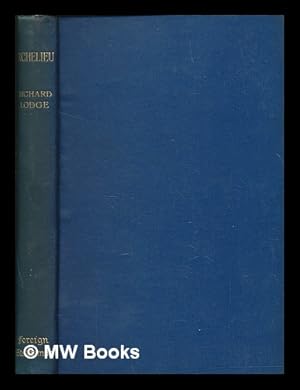 Seller image for Richelieu / by Richard Lodge for sale by MW Books