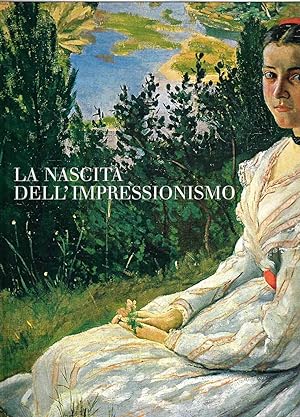 Imagen del vendedor de La Nascita dell' impressionismo a la venta por Miliardi di Parole
