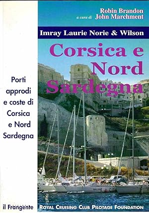 Bild des Verkufers fr Guida Nautica della Corsica e Nord Sardegna zum Verkauf von Miliardi di Parole