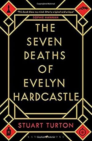 Bild des Verkufers fr The Seven Deaths of Evelyn Hardcastle: Winner of the Costa First Novel Award 2018 (First UK edition-first printing ) zum Verkauf von Alpha 2 Omega Books BA