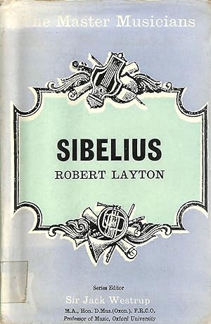 Imagen del vendedor de Sibelius (The Master Musicians) a la venta por M Godding Books Ltd