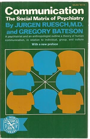 Imagen del vendedor de Communication: The Social Matrix of Psychiatry a la venta por Sabra Books