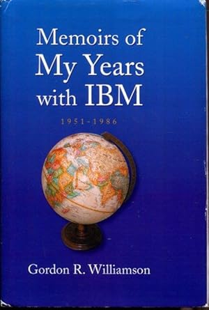 Memoirs of My Years With IBM: 1951-1986